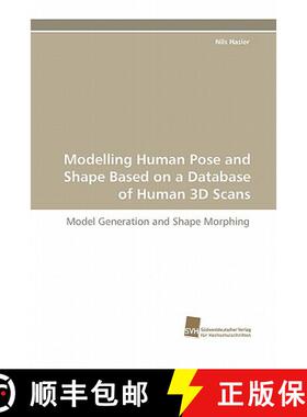 预订 Modelling Human Pose and Shape Based on a Database of Human 3D Scans [9783838123295]