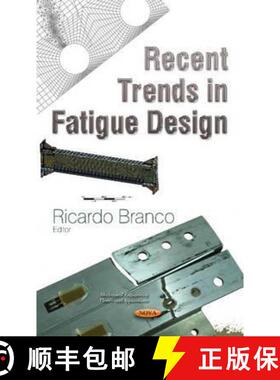 【3-4周达】Recent Trends in Fatigue Design [9781616684105]