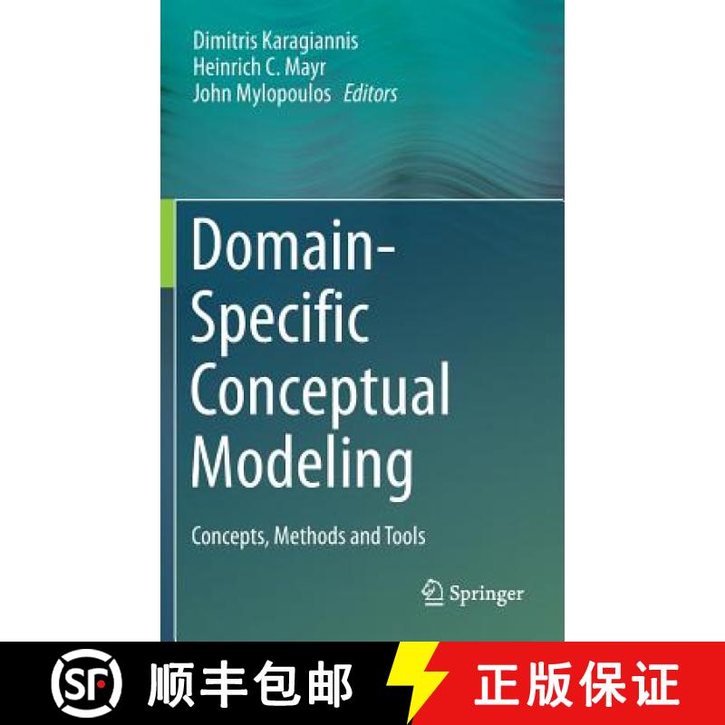【3-4周达】Domain-Specific Conceptual Modeling : Concepts, Methods and Tools [9783319394169]