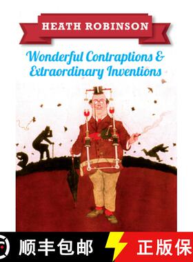 【3-4周达】Heath Robinson: Wonderful Contraptions and Extraordinary Inventions [9781445645933]