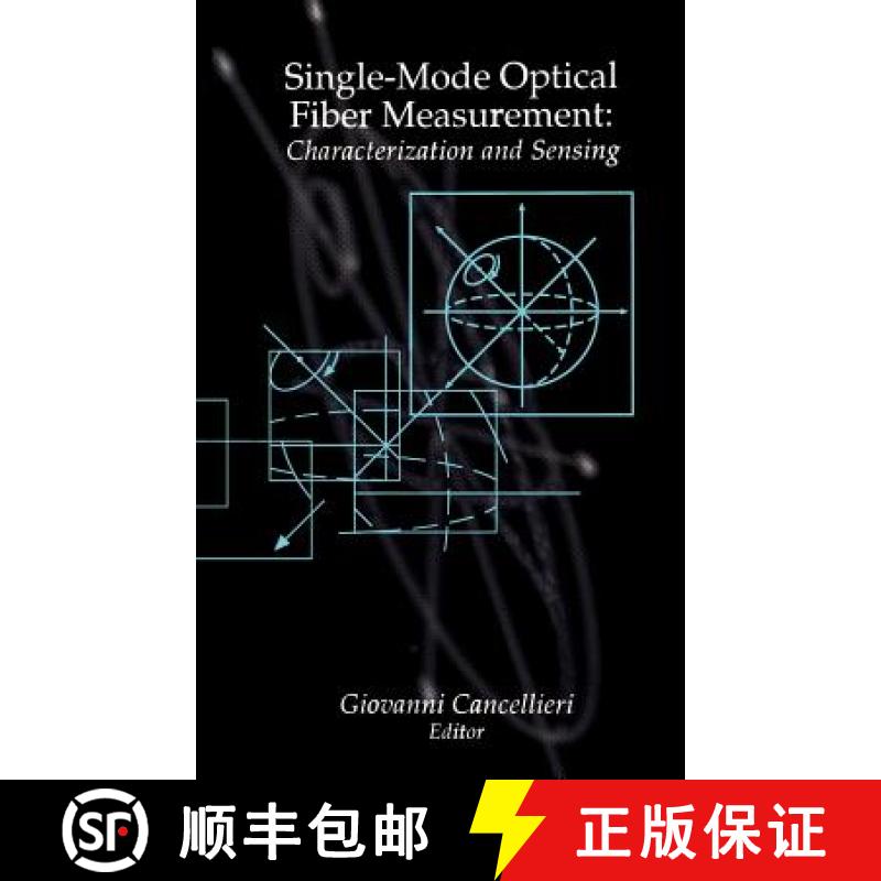 【2-3周达】Single-Mode Optical Fiber Measurement: Characterization and Sensing [9780890066027]