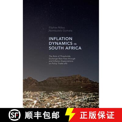 【3-4周达】Inflation Dynamics in South Africa : The Role of Thresholds, Exchange Rate Pass-through an... [9783319835662]
