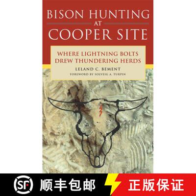 预订 Bison Hunting at Cooper Site – Where Lightning Bolts Drew Thundering Herds [9780806130538]