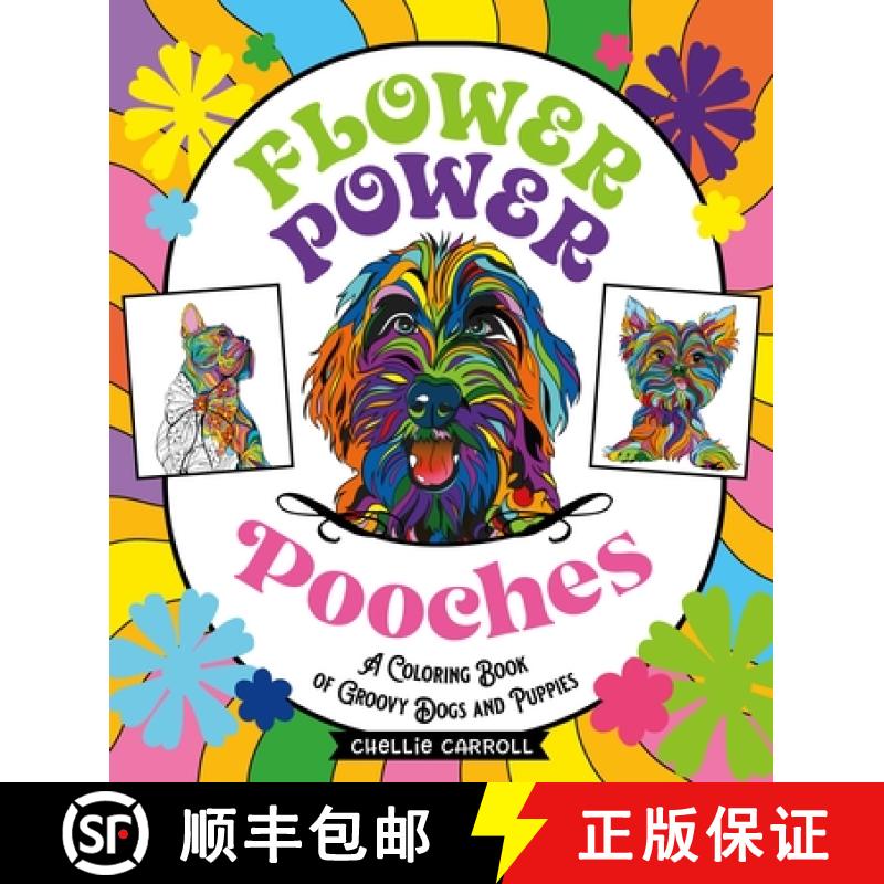 【3-4周达】Flower Power Pooches: A Coloring Book of Groovy Dogs and Puppies [9781250287281]