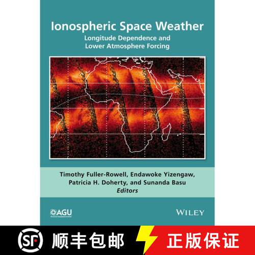 【3-4周达】精装 Ionospheric Space Weather: Longitude Dependence And Lower Atmosphere Forcing [Wiley地... [9781118929209]