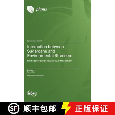 【3-4周达】精装 Interaction between Sugarcane and Environmental Stressors: From Identification to Mol... [9783725822683]