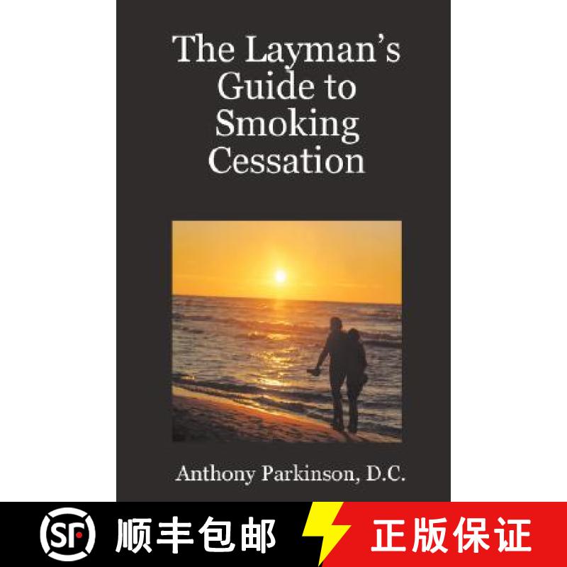 【2-3周达】The Layman's Guide to Smoking Cessation [9781435702141]