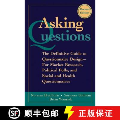 【3-4周达】Asking Questions: The Definitive Guide To Questionnaire Design - For Market Research, Poli... [9780787970888]