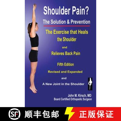 【3-4周达】Shoulder Pain? The Solution & Prevention: Fifth Edition, Revised & Expanded [9781589096424]