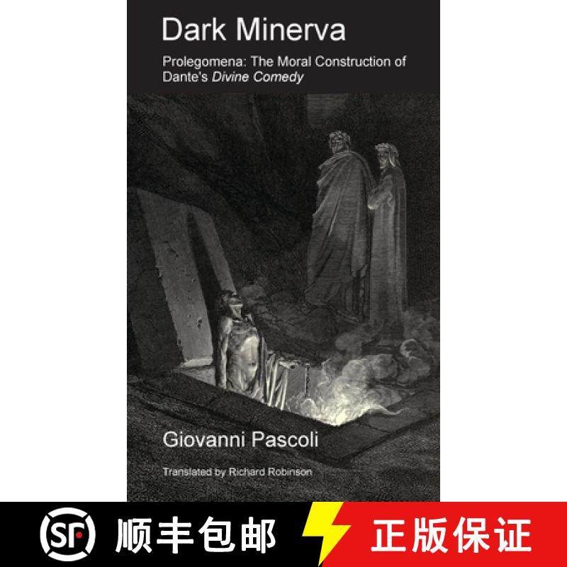 预订 Dark Minerva: Prolegomena: The Moral Construction of Dante's Divine Comedy [9781955392358]