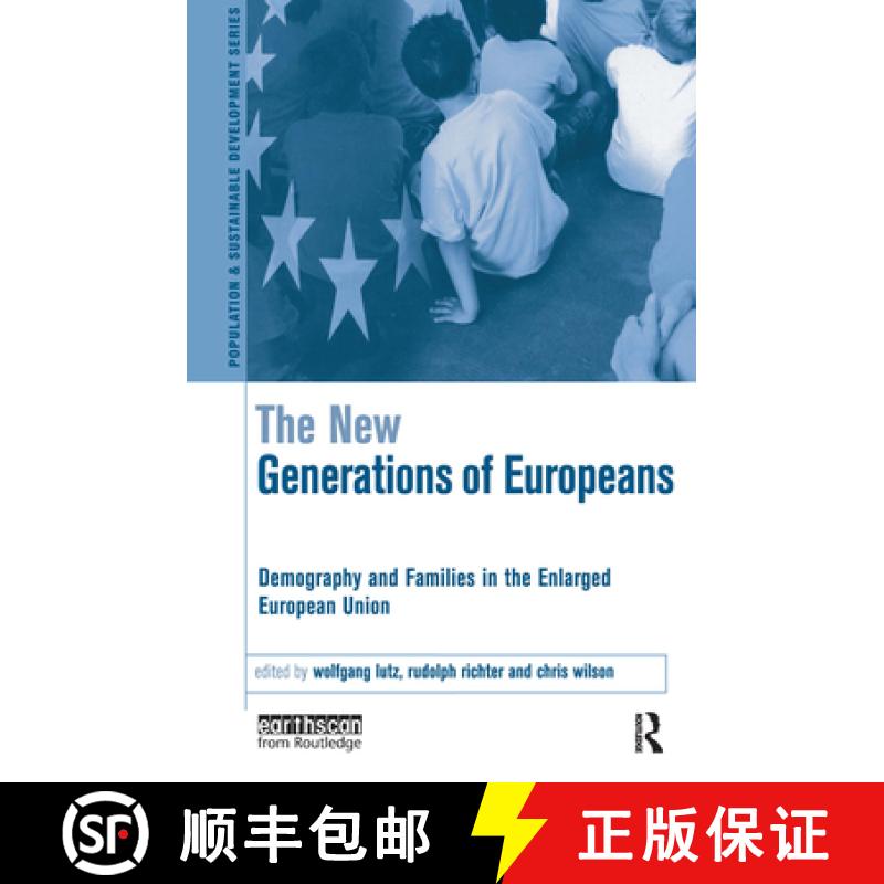 【3-4周达】The New Generations of Europeans: Demography and Families in the Enlarged European Union [9781844073528]