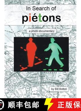 预订 In Search of Piétons: A Photo Documentary [9781961123137]