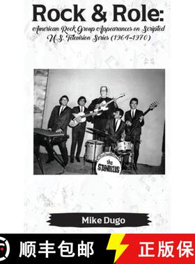 【3-4周达】Rock & Role (hardback): American Rock Group Appearances on Scripted U.S. Television Series... [9798887711836]