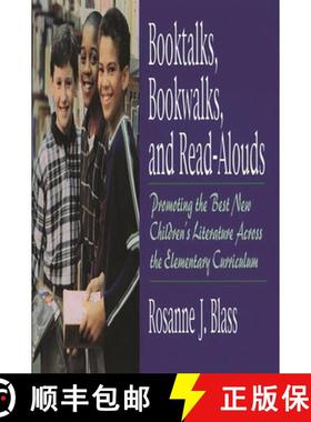 预订 Booktalks, Bookwalks, and Read-Alouds: Promoting the Best New Children's Literature Across the E... [9781563088100]