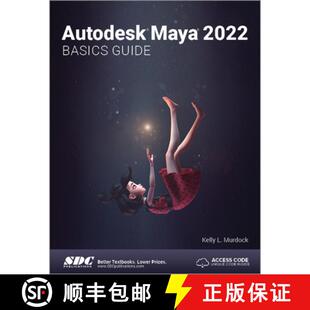 【3-4周达】Autodesk Maya 2022 Basics Guide [9781630574505]