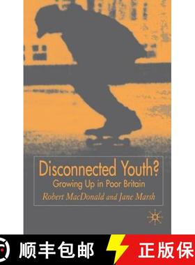 【3-4周达】Disconnected Youth?: Growing Up in Britain's Poor in Neighbourhoods [9781403904867]