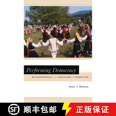 【3-4周达】Performing Democracy: Bulgarian Music and Musicians in Transition [With CD] [9780226078267]