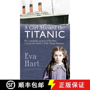 the Memoir Remarkable 3周达 the... Survivor Aboard Girl Year Old Eva Hart The 9781445617145 Titanic