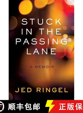 【3-4周达】Stuck in the Passing Lane: A Memoir [9780986255007]