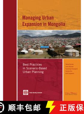 预订 Managing Urban Expansion in Mongolia: Best Practices in Scenario-Based Urban Planning [9780821383148]
