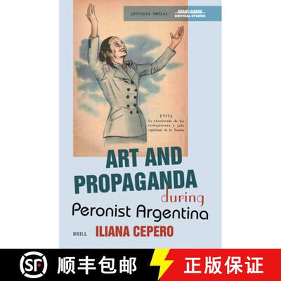 预订 Art and Propaganda During Peronist Argentina [9789004733077]