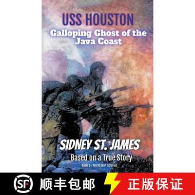 【3-4周达】USS Houston - Galloping Ghost of the Java Coast [9798224231973]