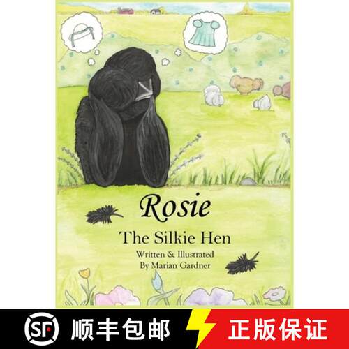 【3-4周达】Rosie the Silkie Hen: A Creative Silkie Chicken Story About Friendship, Imagination, and B... [9798348479978]