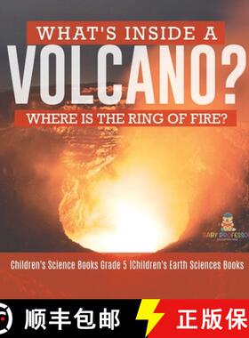 【3-4周达】What's Inside a Volcano? Where Is the Ring of Fire? | Children's Science Books Grade 5 | C... [9781541973374]
