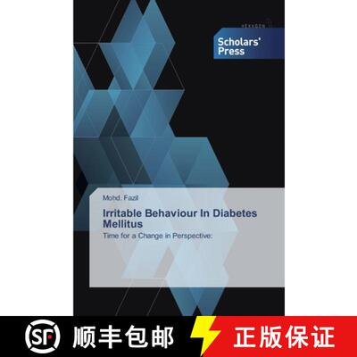 预订 Irritable Behaviour In Diabetes Mellitus: Time for a Change in Perspective: (Aufl.) [9786138915454]