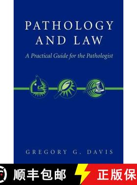 【3-4周达】Pathology and Law : A Practical Guide for the Pathologist [9780387200354]