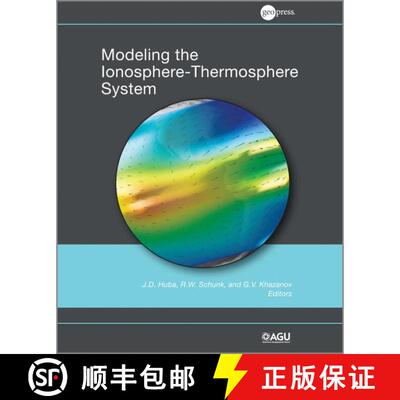 【3-4周达】精装 Modeling The Ionosphere-Thermosphere [Wiley地球科学] [9780875904917]
