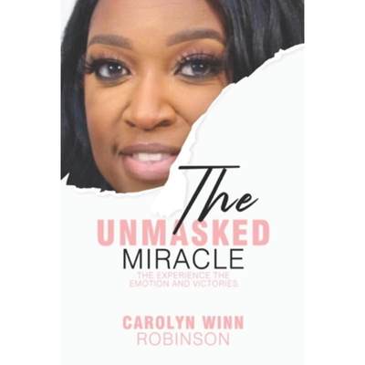 【4周达】The Unmasked Miracle: The Experience the Emotion and Victories [9781737350262]