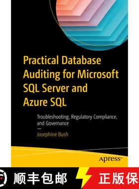 【3-4周达】Practical Database Auditing for Microsoft SQL Server and Azure SQL : Troubleshooting, Regu... [9781484286333]