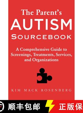 【3-4周达】The Parent's Autism Sourcebook: A Comprehensive Guide to Screenings, Treatments, Services,... [9781510734678]