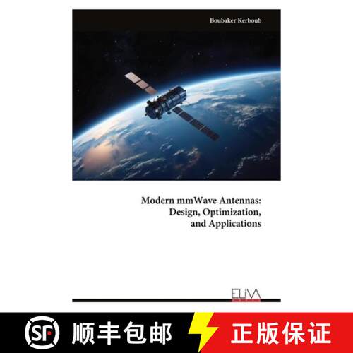【3-4周达】Modern mmWave Antennas:  Design, Optimization,  and Applications [9789999346788]