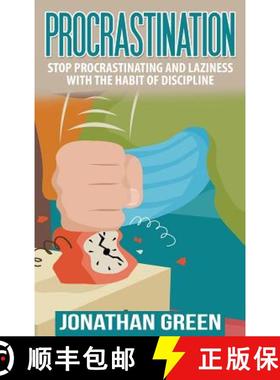 预订 Procrastination: Stop Procrastinating and Laziness with the Habit of Discipline [9781947667167]