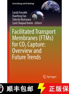【3-4周达】Facilitated Transport Membranes (Ftms) for CO2 Capture: Overview and Future Trends [9783031214462]