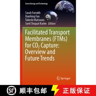 【3-4周达】Facilitated Transport Membranes (FTMs) for CO2 Capture: Overview and Future Trends [9783031214462]