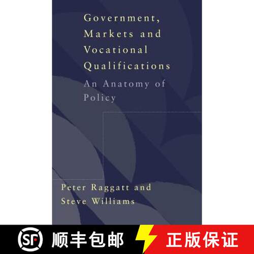 【3-4周达】Government, Markets and Vocational Qualifications : An Anatomy of Policy [9780750709163]