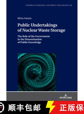 【3-4周达】Public Undertakings of Nuclear Waste Storage : The Role of the Government in the Dissemina... [9783631890189]