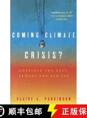 【3-4周达】Coming Climate Crisis? : Consider the Past, Beware the Big Fix [9781442213265]