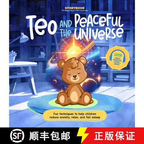 【3-4周达】精装 Teo and the Peaceful Universe: Fun Techniques to Help Children Reduce Anxiety, Relax,... [9798887694962]