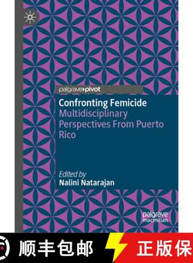 【3-4周达】Confronting Femicide: Multidisciplinary Perspectives from Puerto Rico [9783031711343]