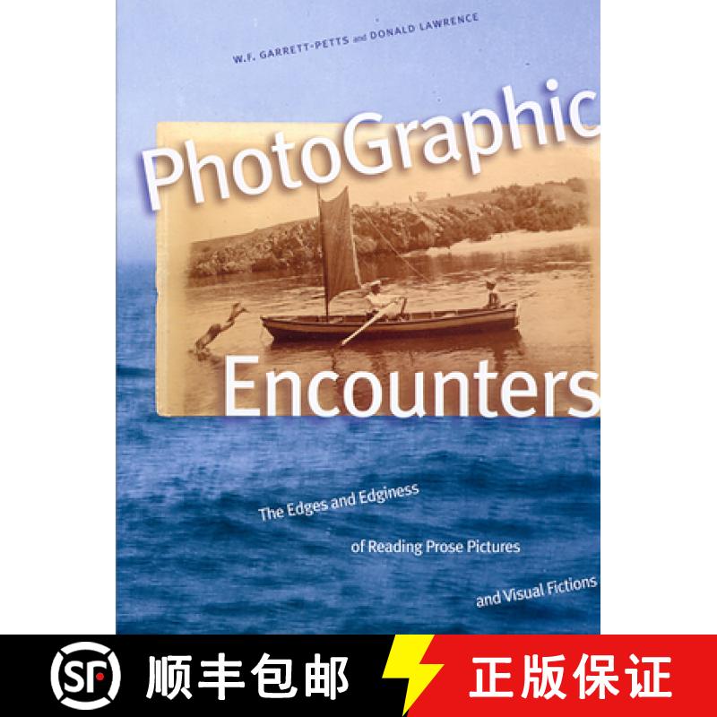 【3-4周达】Photographic Encounters: The Edges and Edginess of Reading Prose Pictures and Visual Fictions [9780888643629]