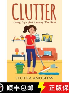 【3-4周达】Clutter: Living Life And Leaving The Rest [9781951035358]