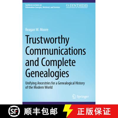 【3-4周达】Trustworthy Communications and Complete Genealogies: Unifying Ancestries for a Genealogica... [9783031652288]