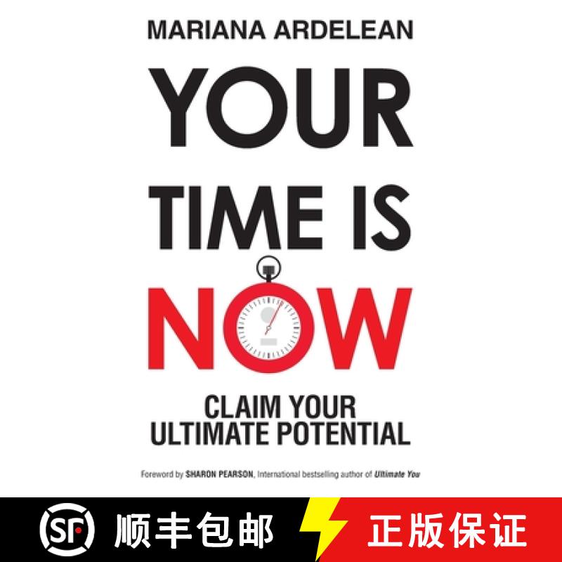 预订 Your Time Is Now: Claim Your Ultimate Potential [9780648477310]