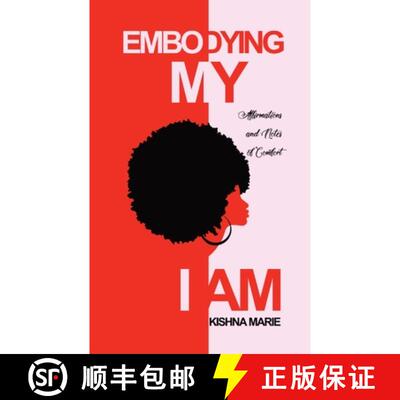 【3-4周达】Embodying My I AM: Affirmations and Notes of Comfort [9781737279785]