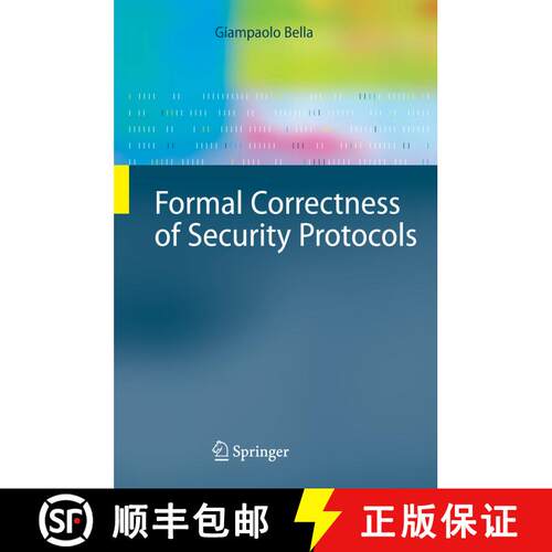 【3-4周达】Formal Correctness of Security Protocols (Softcover reprint of hardcover 1st ed. 2007) [9783642087820]
