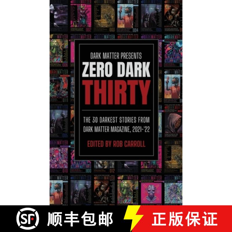 【3-4周达】Dark Matter Presents Zero Dark Thirty: The 30 Darkest Stories from Dark Matter Magazine, 2... [9781958598160]